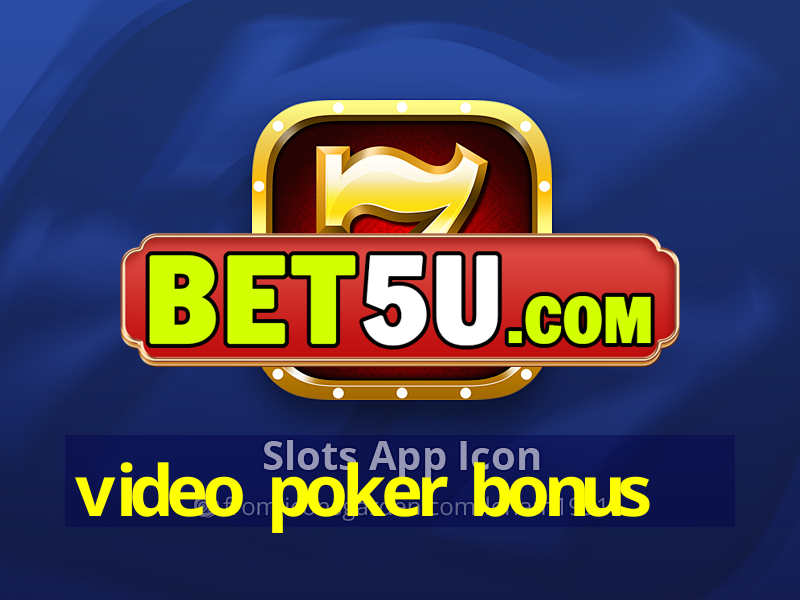 video poker bonus